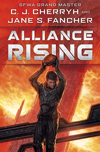 C.J. Cherryh, Jane S. Fancher: Alliance Rising: The Hinder Stars I (Alliance-Union Universe) (Hardcover, DAW)