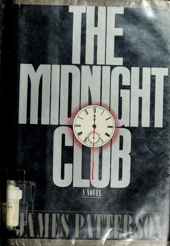 James Patterson: The Midnight Club (1989, Little, Brown, Little Brown & Co (T))