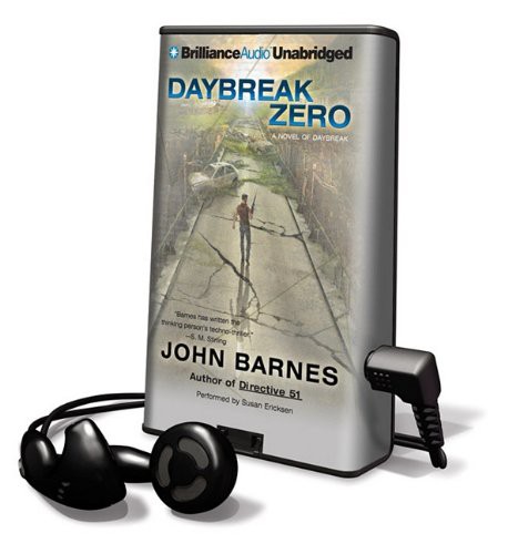 John Barnes, Susan Ericksen: Daybreak Zero (EBook, Brilliance Audio)