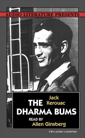 Jack Kerouac: The Dharma Bums (AudiobookFormat, 1998, Audio Literature)
