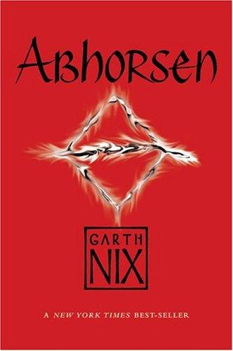 Garth Nix: Abhorsen (adult) (The Abhorsen Trilogy) (Paperback, 2004, Eos)