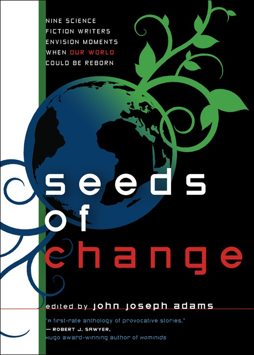 John Joseph Adams: Seeds of Change (Hardcover, 2008, Prime Books)