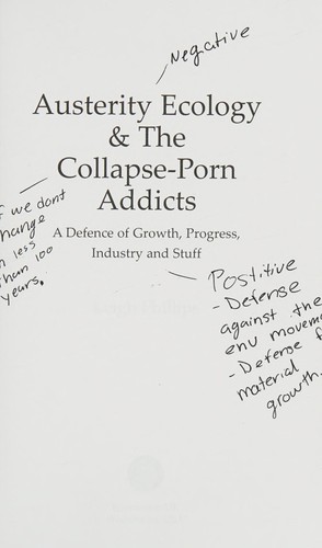 Leigh Phillips: Austerity ecology & the collapse-porn addicts (2015, Zero Books)