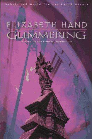 Elizabeth Hand: Glimmering (1997, HarperPrism)