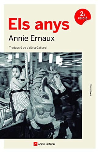 Annie Ernaux, Valèria Gaillard Francesch: Els anys (Paperback, Catalan language, 2019, Angle Editorial)