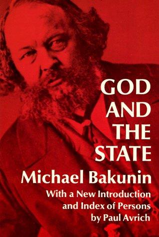 Mikhail Aleksandrovich Bakunin: God and the State (1970)