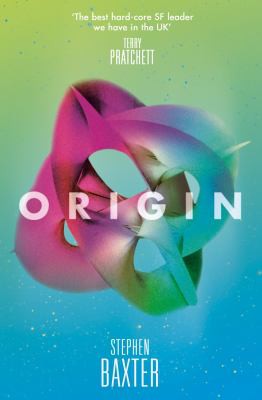 Stephen Baxter: Origin (2015, HarperCollins Publishers)