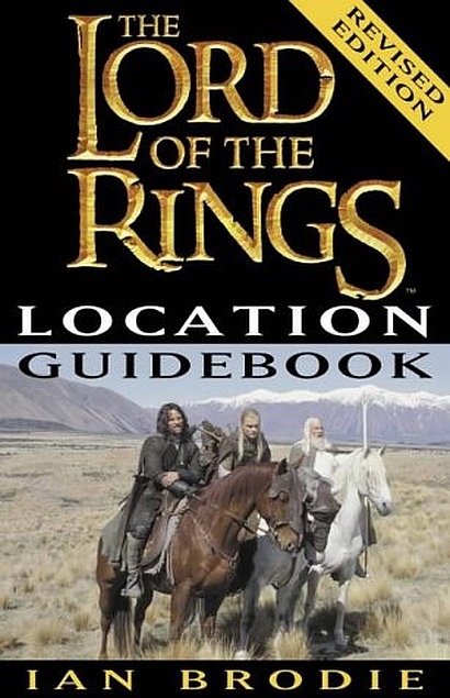 Ian Brodie: The Lord of the Rings Location Guidebook (Paperback, 2003, HarperCollins PTY)