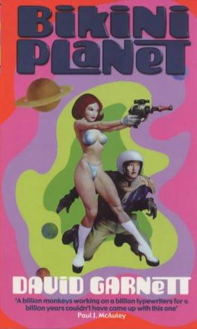 David Garnett: Bikini planet (2000, Orbit)