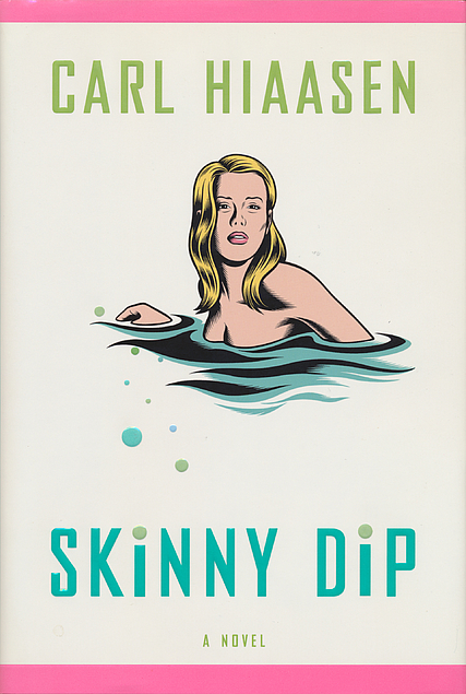 Carl Hiaasen: Skinny Dip (Hardcover, 2004, Alfred A. Knopf)