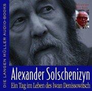 Aleksandr Solzhenitsyn, Hans Korte: Ein Tag im Leben des Ivan Denissowitsch. 4 CDs. (AudiobookFormat, German language, 2002, Langen/Müller Audio-Books)