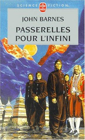 John Barnes: Passerelles pour l'infini (Paperback, French language, Le Livre de Poche)