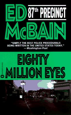 Ed McBain: Eighty Million Eyes (87th Precinct) (Grand Central Publishing)