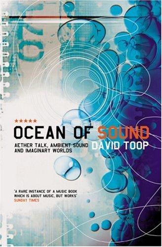 David Toop: Ocean of Sound (Paperback, 2001, Serpent's Tail)