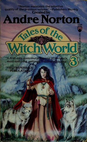 Andre Norton: Tales of the Witch World 3 (Paperback, 1991, Tom Doherty Assoc Llc)