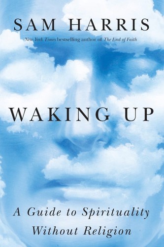 Sam Harris: Waking Up (Hardcover, 2014, Simon & Schuster)