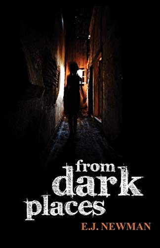 Emma Newman: From Dark Places (Paperback, 2011, Brand: eMergent Publishing, eMergent Publishing)