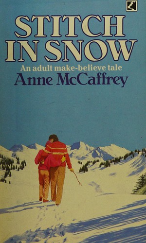 Anne McCaffrey: Stitch in Snow. (Undetermined language, 1985, Corgi)