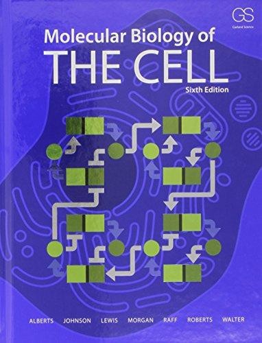 Bruce Alberts, Alexander Johnson, Julian Lewis, David Morgan, Martin Raff, Julian Lewis, Keith Roberts, Peter Walter, Alexander D. Johnson, Alberts, Alberts Et Al.: Molecular biology of the cell (2015, Garland Science, Taylor and Francis Group)
