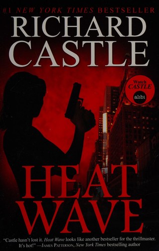 Richard Castle: Heat wave (2012, Titan, Titan Books, Titan Books Limited)