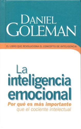 Daniel Goleman: INTELIGENCIA EMOCIONAL (Hardcover, Spanish language, Ediciones B)