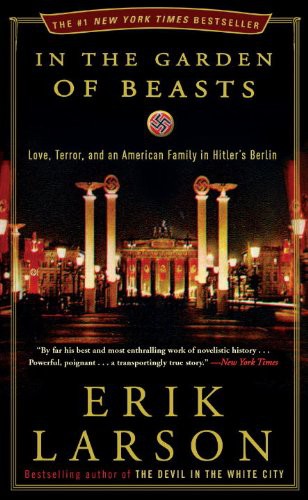 Erik Larson: In the Garden of Beasts (Paperback, 2012, Broadway Books)