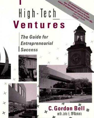 C. Gordon Bell: High-tech ventures (1991, Addison-Wesley Pub. Co.)