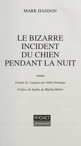 Mark Haddon: Le bizarre incident du chien pendant la nuit : roman (French language, 2005, Pocket Jeunesse)