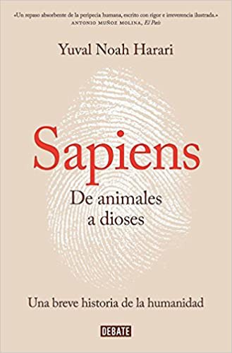 Yuval Noah Harari: De animales a dioses (Hardcover, Spanish language, 2014, Debate)