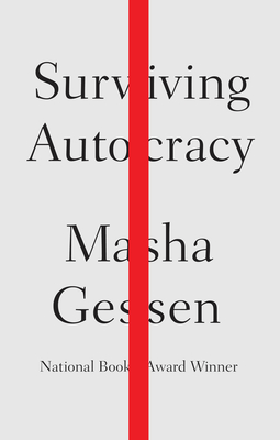 Masha Gessen: Surviving Autocracy (Paperback, 2021, Riverhead Books)