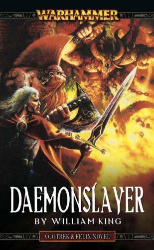 William King: Daemonslayer (Gotrek & Felix) (Paperback, Black Library)