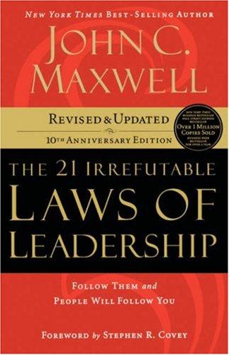 John C. Maxwell: The 21 Irrefutable Laws of Leadership (Paperback, Thomas Nelson Publishers)
