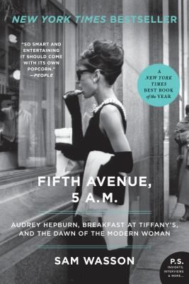Sam Wasson: Fifth Avenue, 5 A.M. (Paperback, 2011, Harper Perennial)