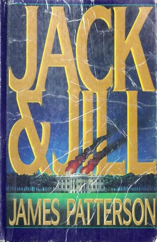 James Patterson: Jack and Jill (1997, Thorndike Press)