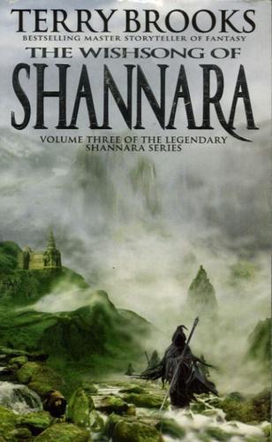 Terry Brooks: The Wishsong of Shannara (The Original Shannara Trilogy, #3) (1999)