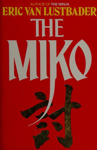 Eric Van Lustbader: The Miko (1984, Granada)