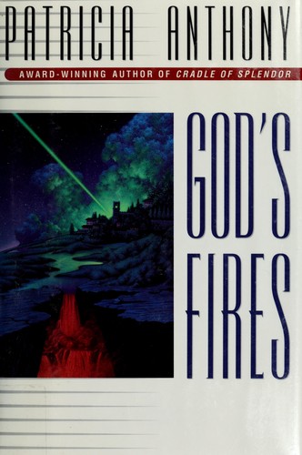 Patricia Anthony: God's fires (1997, Ace Books)