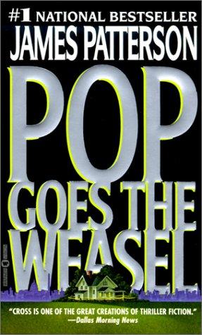 James Patterson: Pop Goes the Weasel (Alex Cross Novels) (2001, Tandem Library)