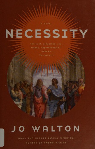 Jo Walton: Necessity (2016, Tor Books)
