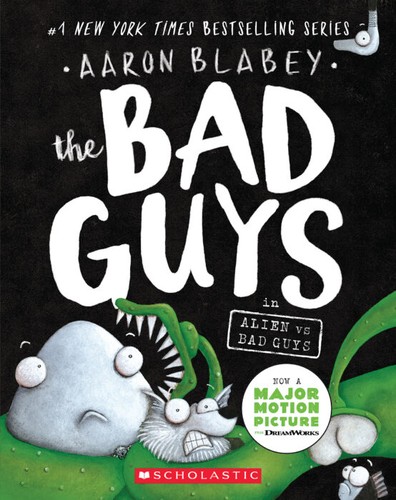 Aaron Blabey: Bad Guys in Alien vs Bad Guys (the Bad Guys #6) (2018, Scholastic, Incorporated)