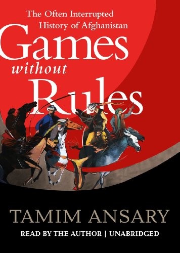 Mir Tamim Ansary: Games Without Rules (AudiobookFormat, 2012, Blackstone Audio, Inc.)