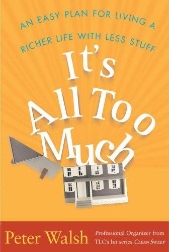 Peter Walsh: It's All Too Much (Hardcover, 2006, Free Press)