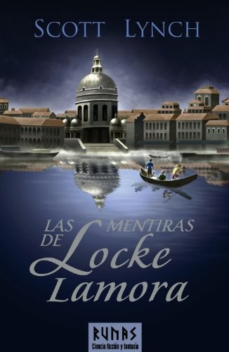 Scott Lynch: Las mentiras de Locke Lamora / The Lies of Locke Lamora (Hardcover, Spanish language, 2007, Alianza Editorial Sa, Alianza Editorial)