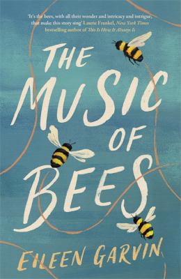 Eileen Garvin: Music of Bees (2022, Headline Publishing Group)