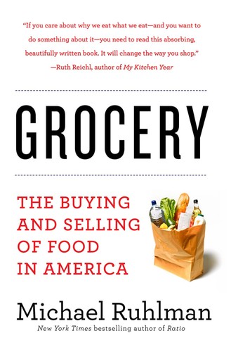 Michael Ruhlman: Grocery (EBook, 2017, Abrams, Inc.)