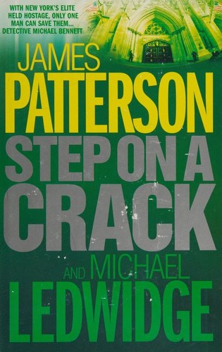 James Patterson, Michael Ledwidge, Michael Ledwidg: Step on a Crack (2007, BCA)