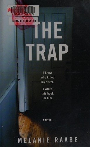 Melanie Raabe: The trap (2016)