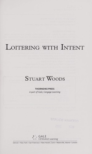 Stuart Woods: Loitering with intent (2009, Thorndike Press)