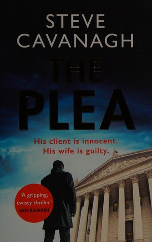 Steve Cavanagh: Plea (2013, Orion Publishing Group, Limited)