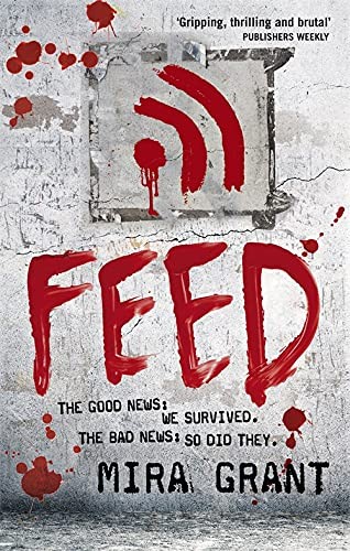 Seanan McGuire: Feed (2011, Little, Brown Book Group Limited, imusti, Orbit)